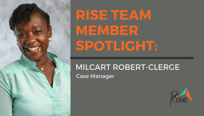Rise Team Member Spotlight: Milcart Robert-Clerge