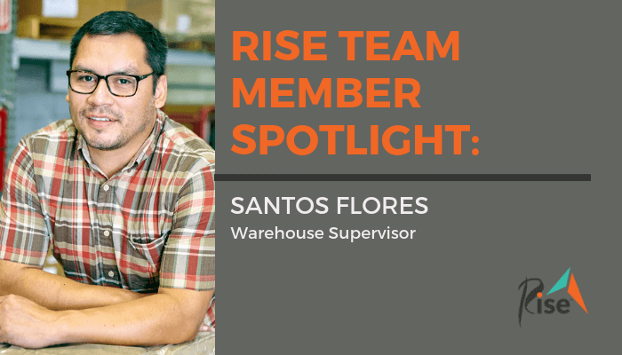 Rise Team Member Spotlight: Santos Flores