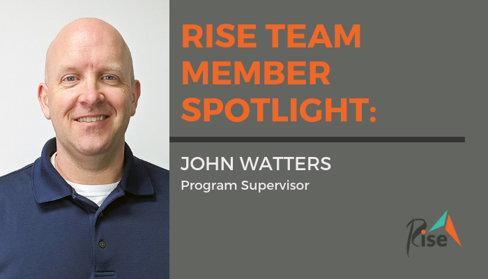 Rise Team Member Spotlight: John Watters